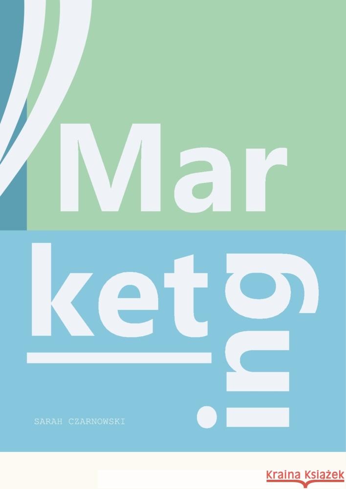 Marketing von A-Z Czarnowski, Sarah 9783911260060