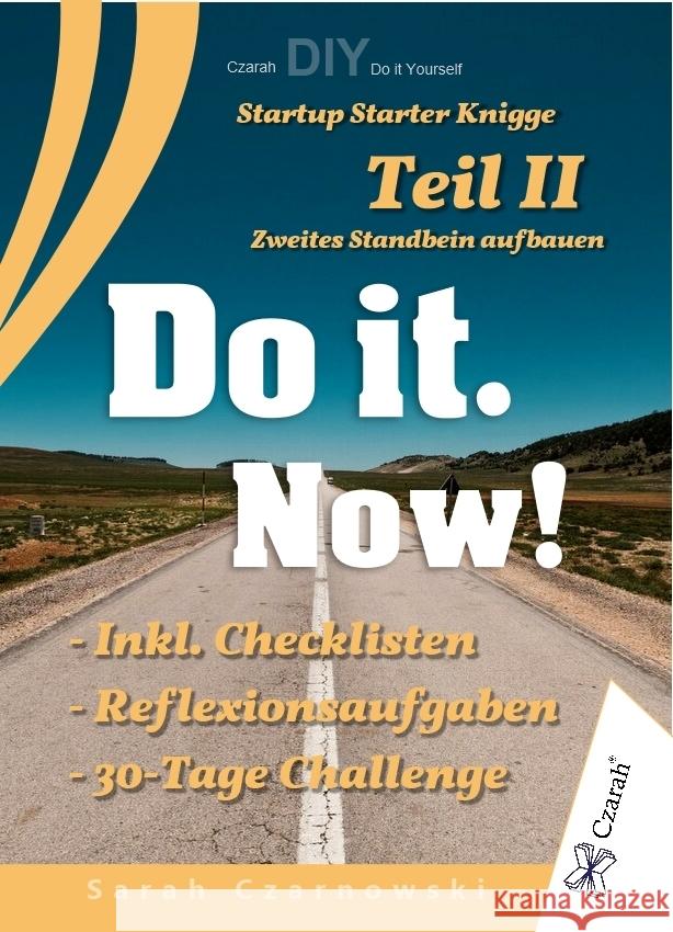 Startup Starter Knigge Teil II - Do it. Now! Czarnowski, Sarah 9783911260183