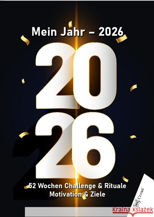 Mein Jahr 2026 - 52 Wochen Challenge & Rituale Czarnowski, Sarah 9783911260237