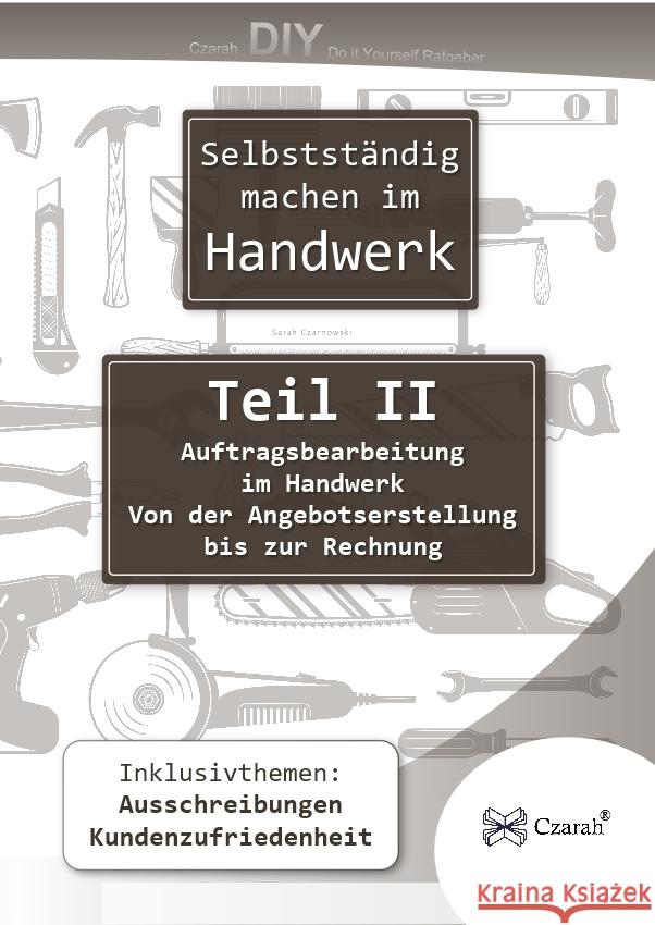 Selbstständig machen im Handwerk Teil II Czarnowski, Sarah 9783911260244