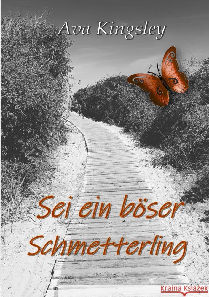 Sei ein böser Schmetterling Kingsley, Ava 9783911324014