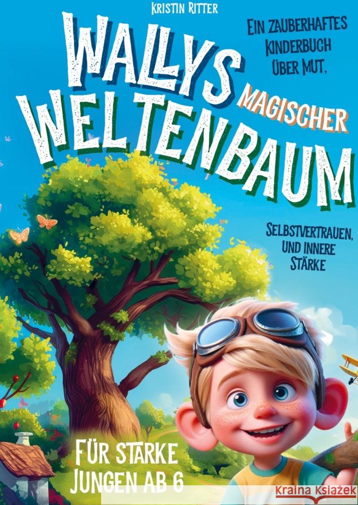 Wallys magischer Weltenbaum Kristin Ritter 9783911368025