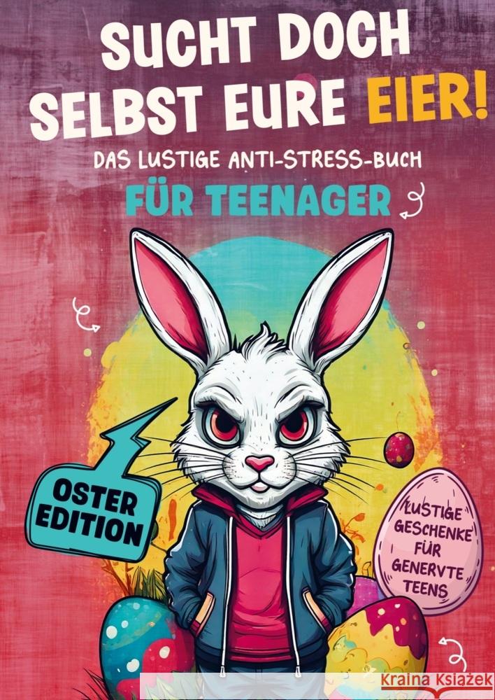 Sucht doch selbst eure Eier! Nico  Sturm 9783911368520