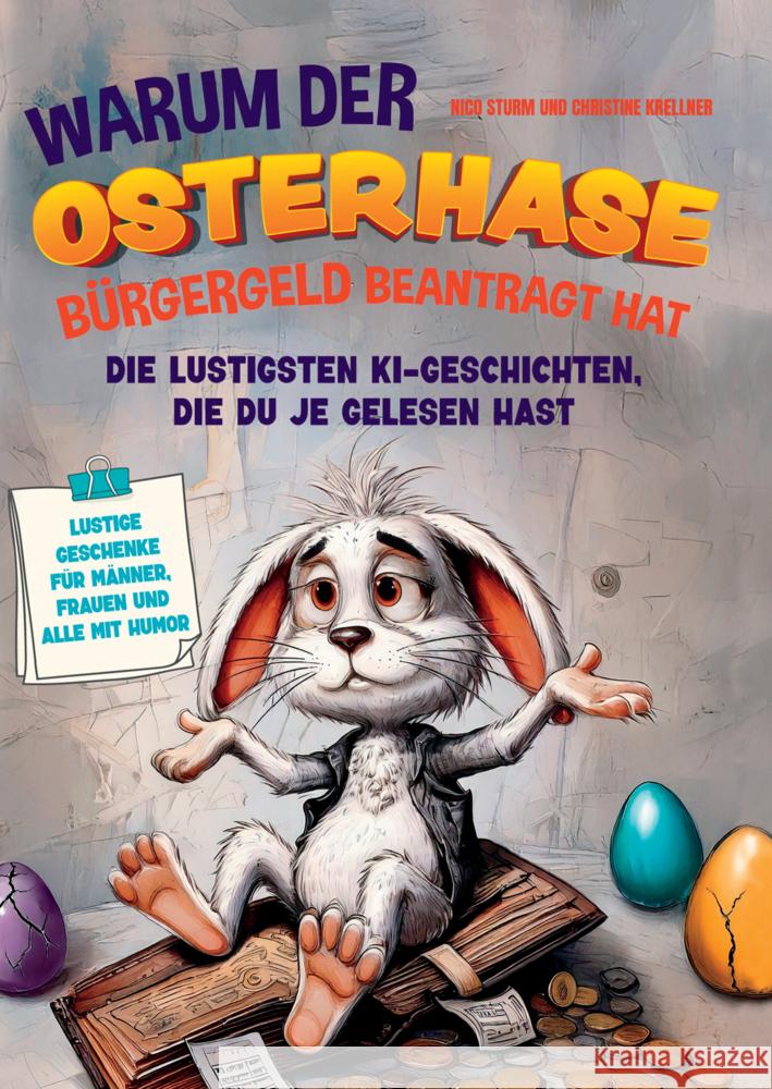 Warum der Osterhase Bürgergeld beantragt hat Kristin Ritter 9783911368681