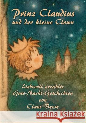 Prinz Claudius und der kleine Clown Claus Beese Elvea Verlag 9783911379045