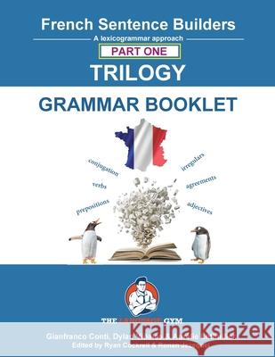 French Trilogy 1 Grammar Book: Unlocking French Grammar - Beginner to Pre Interm. Dylan Vi?ales Gianfranco Conti 9783911386135 Piefke Trading Singapore