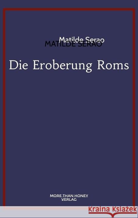 Die Eroberung Roms Serao, Matilde 9783911563048