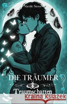 Traumschatten Nicole Stoye 9783911614214 Nicole Stoye