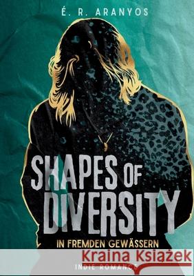 Shapes of Diversity schwarzweiss Aranyos, É. R. 9783912025064 tredition