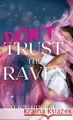 Don't Trust The Raven Alice Brooks 9783912122008