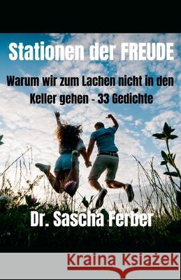 Stationen der FREUDE Sascha Ferber 9783912160178