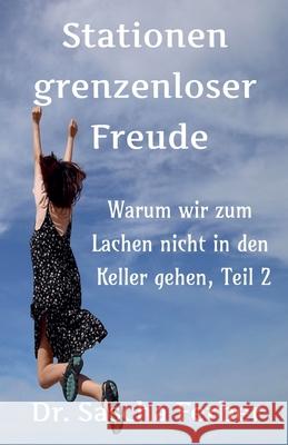Stationen grenzenloser Freude - Teil 2 Sascha Ferber 9783912160208 Dr. Sascha Ferber