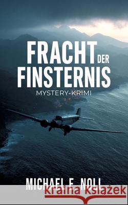 Fracht der Finsternis: Band 3 der Reihe 