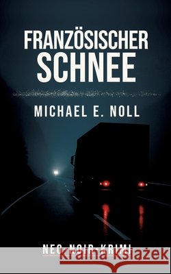 Französischer Schnee Noll, Michael E. 9783912186062