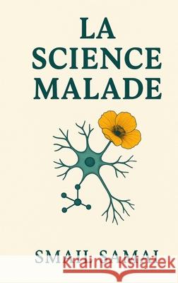 La Science Malade Smail Samai 9783912545050 Booka House