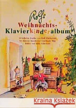 Rolfs Weihnachts-Klavierkinderalbum : 14 beliebte Lieder Zuckowski, Rolf May, Beate  9783920880907