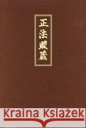 Shobogenzo. Bd.1 : Die Schatzkammer des wahren Dharma-Auges. Kapitel 1-21 Dogen Zenji Linnebach, Ritsunen Gabriele Nishijima, Gudo W. 9783921508909