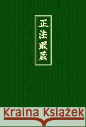 Shobogenzo. Bd.4 : Die Schatzkammer des wahren Dharma-Auges. Kapitel 73-95 Dogen Zenji Linnebach, Ritsunen Gabriele Nishijima, Gudo W. 9783921508930