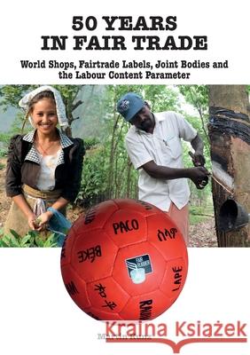 50 Years in Fair Trade Martin Kunz 9783922845607 World University Service