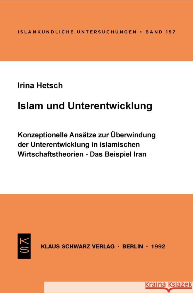 Islam Und Unterentwicklung: Konzeptionelle Ans Irina Hetsch Gerd Winkelhane 9783922968801 Klaus Schwarz