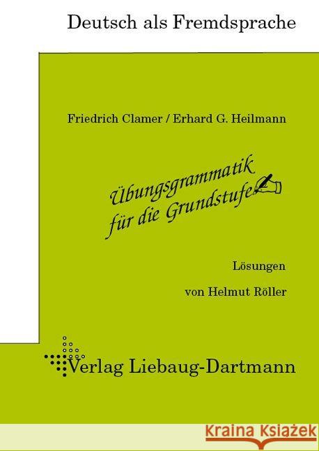Lösungsheft Clamer, Friedrich Heilmann, Erhard G.  9783922989714 Liebaug-Dartmann