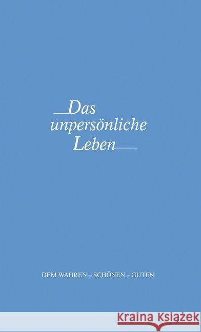 Das unpersönliche Leben Benner, Joseph S.   9783923193585 Lorber & Turm