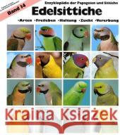 Edelsittiche Lietzow, Eckhard, Ehlenbröker, Jörg, Ehlenbröker, Renate 9783923269174 Arndt-Verlag Bretten