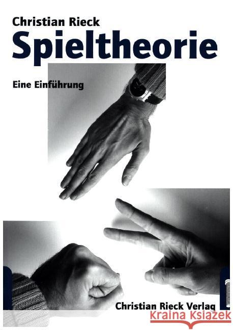 Spieltheorie : Eine Einführung Rieck, Christian   9783924043919