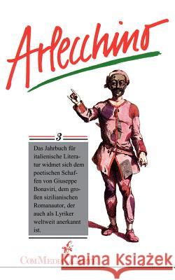 Arlecchino 3 Guiseppe Bonaviri 9783924244361 Mayer