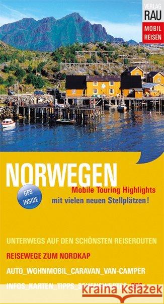 Norwegen : Reisewege zum Nordkap Rau, Werner 9783926145772 Verlag Rau Mobilreisen