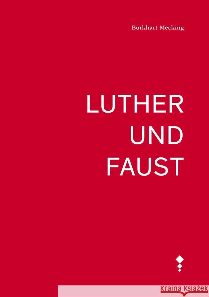 Luther und Faust Mecking, Burkhart 9783927043886