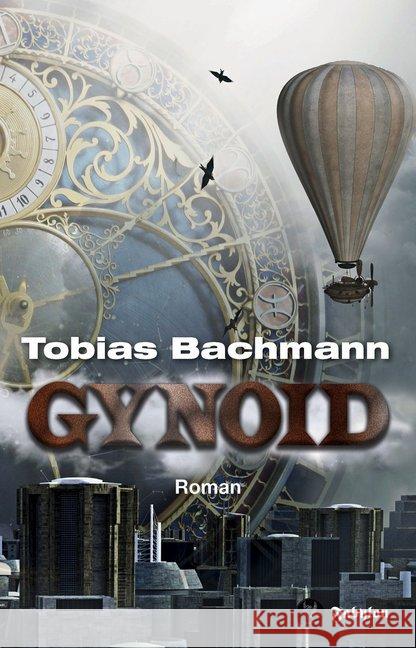 Gynoid : Roman Bachmann, Tobias 9783927071926 Fabylon, M.