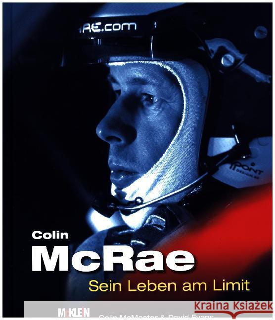 Colin McRae : Sein Leben am Limit McMaster, Colin; Evans, David 9783927458635