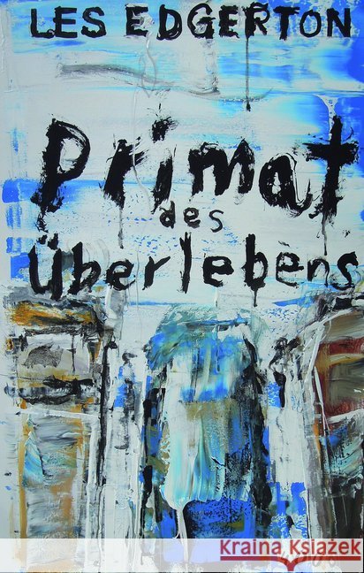 Primat des Überlebens Edgerton, Les 9783927734937
