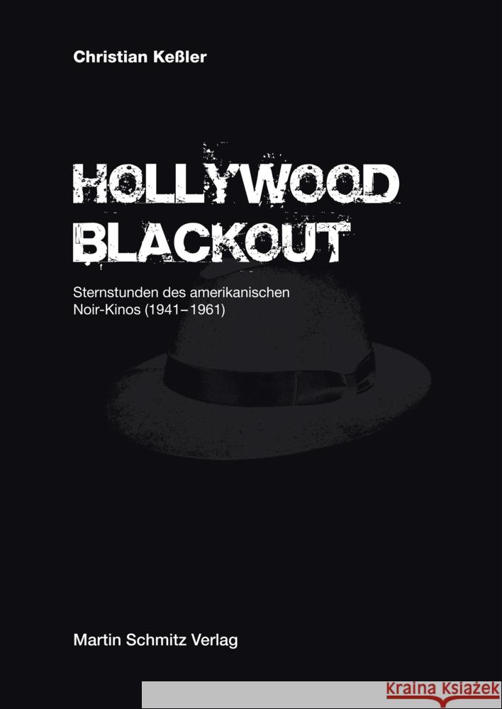 Hollywood Blackout Keßler, Christian 9783927795907 Martin Schmitz Verlag