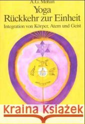 Yoga, Rückkehr zur Einheit : Integration von Körper, Atem und Geist Mohan, A. G.   9783928632096 Via Nova