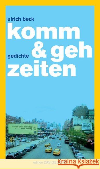 komm & geh zeiten : gedichte Beck, Ulrich 9783929433357