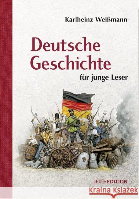 Deutsche Geschichte für junge Leser Weißmann, Karlheinz 9783929886481