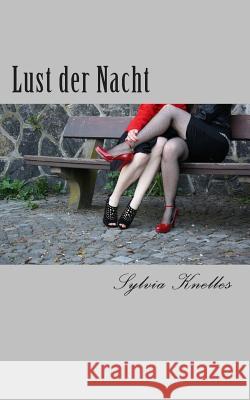 Lust der Nacht Knelles, Sylvia 9783929925012 Verlag Mysterious Women