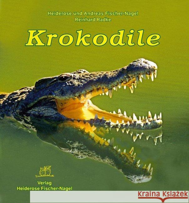 Krokodile Fischer-Nagel, Heiderose; Fischer-Nagel, Andreas 9783930038350