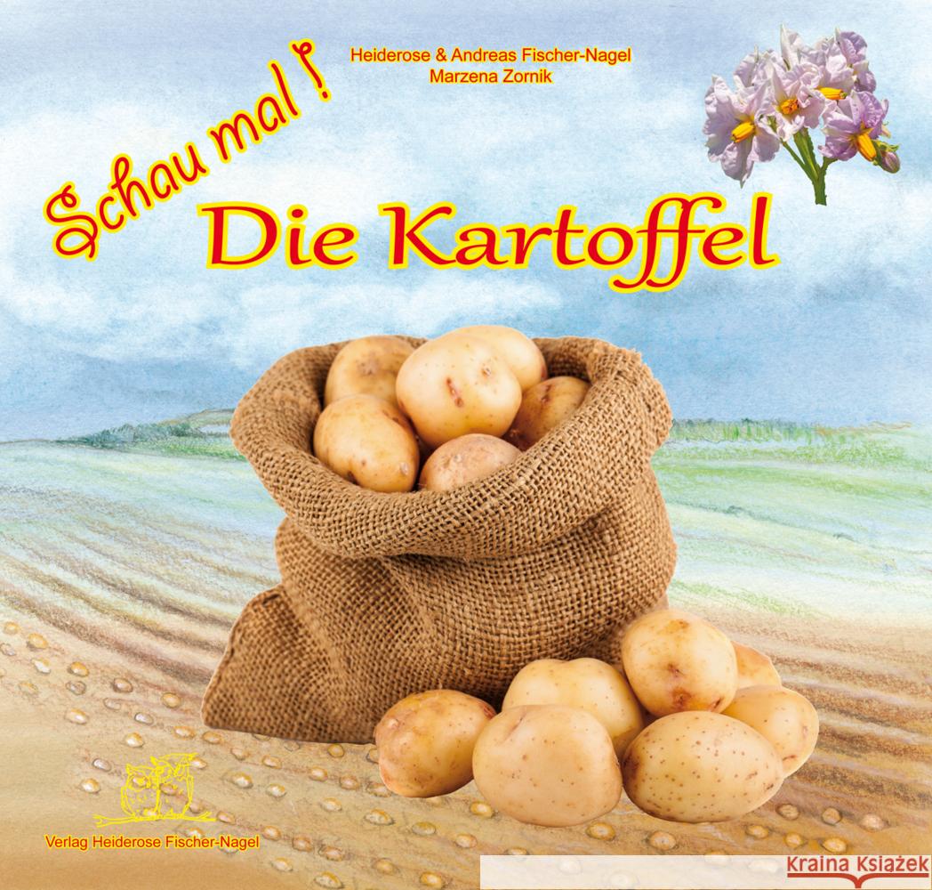 Schau mal! Die Kartoffel Fischer-Nagel, Heiderose, Fischer-Nagel, Andreas 9783930038930