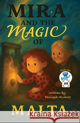 Mira and the Magic of Malta Philippa Alvarez 9783930197941 Filipa Pereira