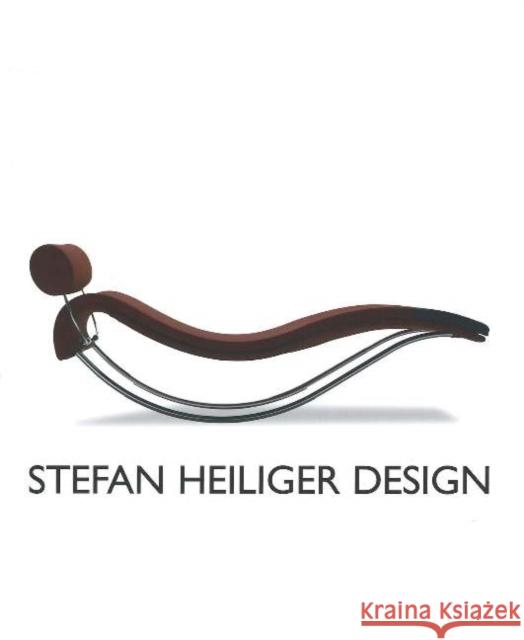 Stefan Heiliger Design : A Retro-perspective Volker Fischer Hartmut Esslinger Volker Fischer 9783930698059 Axel Menges
