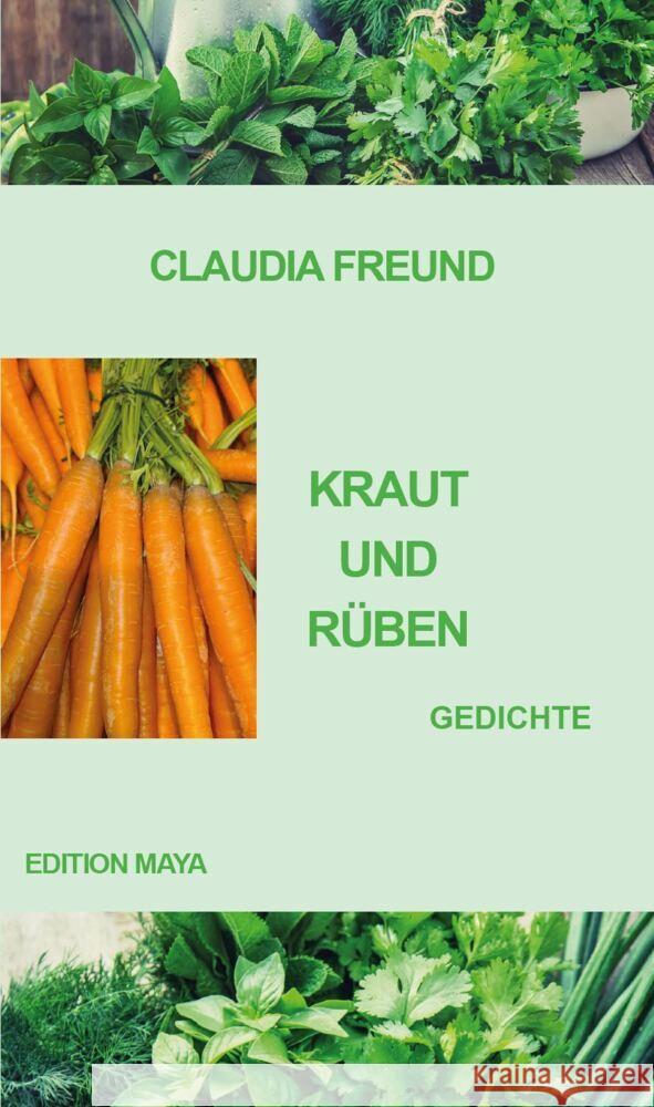 Kraut und Rüben Freund, Claudia 9783930758746 Edition Maya