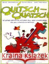 Quitsch-Quatsch, für Gitarre : 45 lustige oder ernste, auf jeden Fall neue Kinderlieder für den Gitarrenunterricht Szordikowski, Bruno Cieslik, Thomas Maesmanns, Gerd 9783931788421