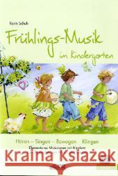 Frühlings-Musik im Kindergarten, m. Audio-CD : Elementares Musizieren mit Kindern zum Entdecken von Natur und Umwelt Schuh, Karin 9783931862701 Schuh