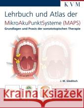 Lehrbuch und Atlas der Mikroakupunktsysteme (MAPS) : Grundlagen und Praxis der somatotopischen Therapie Gleditsch, Jochen M. Ogal, Hans P.  9783932119521