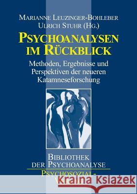 Psychoanalysen im Rückblick Leuzinger-Bohleber, Marianne 9783932133275