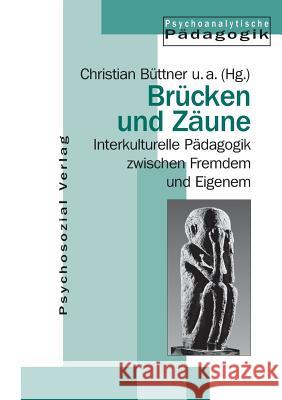 Brücken und Zäune Büttner, Christian 9783932133374 Psychosozial-Verlag