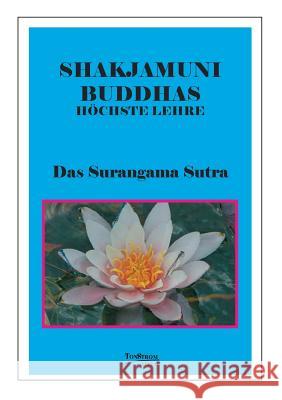 Buddhas Höchste Lehre Das Surangama Sutra Schorat, Wolfgang 9783932209024 Tonstrom Verlag